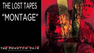 Metal Gear Solid V: The Phantom Pain | Soundtrack | The Lost Tapes | Montage | - metal gear solid 5 music tape 2 list