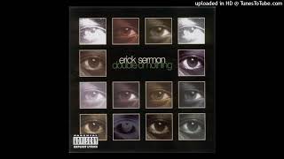 Erick Sermon - Freak Out (Ft Redman)