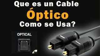 Que es un cable Digital Óptico - Cable de audio - (s/pdif) como conectarlo  - YouTube