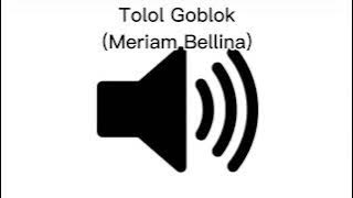 Sound Effect Tolol Goblok (Meriam Bellina)