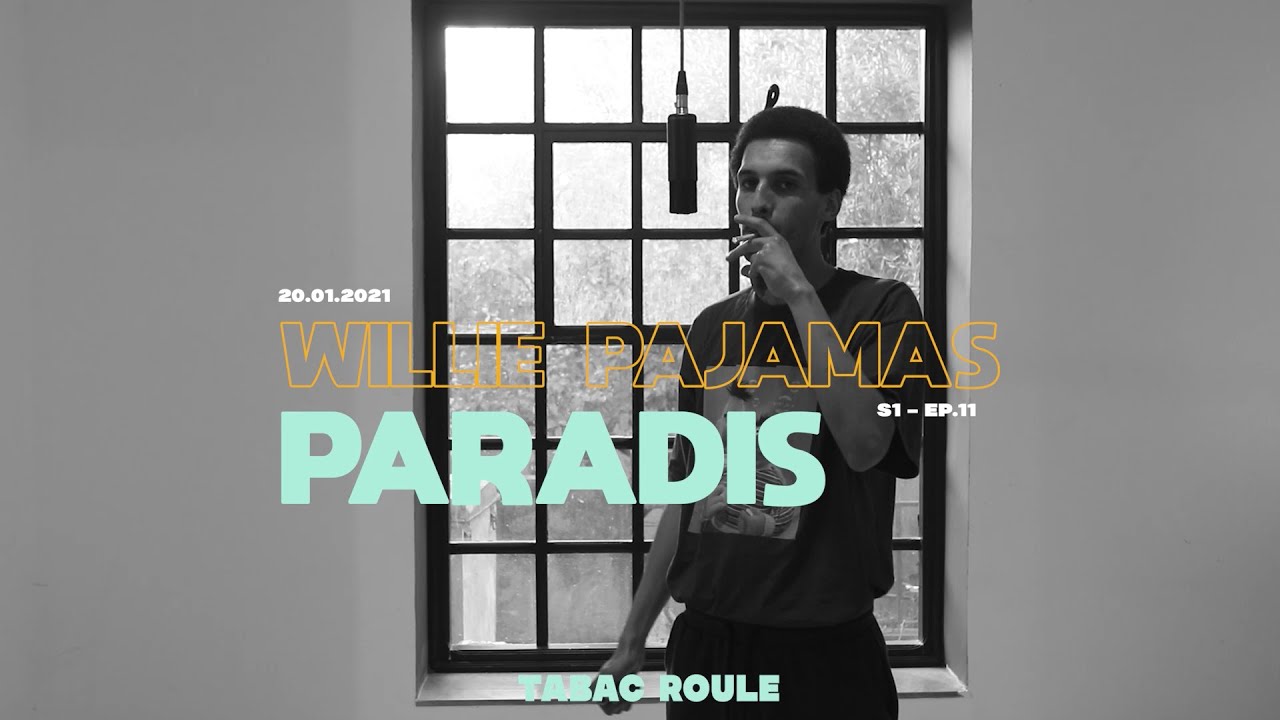 Willie Pajamas - Paradis | TABAC ROULE