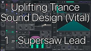 How to Make a Trance Supersaw Lead (Vital Sound Design, Uplifting Trance)