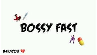 BOSSY FAST BOSSY KIT (REMIX) / 4K4YOU