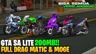 GTA SA LITE FULL MOD DRAG MATIC & MOGE HEDON TERBARU OFFLINE DI ANDROID