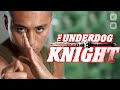 The Underdog Knight 💣 - Film d