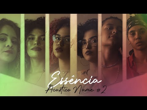 Acústico NUME #2 - Essência - Liz Lima | Nolis | Sibelle MC | Sollamya | Luma Pietra | Nicole