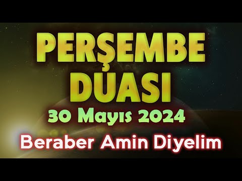 PERŞEMBE DUASI DİNLE Günün Duası Kuran ve Dualar