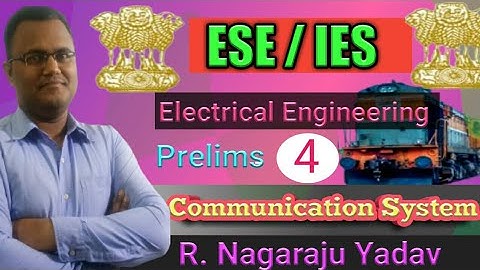 Lecture = 4 Communication Systems ESE / IES Prelims PYQ