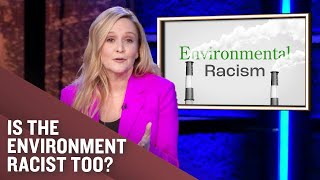 Environmental Racism: How It Started vs. How It’s Going | Full Frontal on TBS