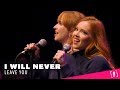 I Will Never Leave You - Side Show Cover (feat. Mary Kate Wiles and Kim Whalen)