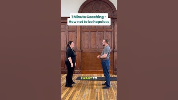 1 Minute Coaching - How to not be hopeless
