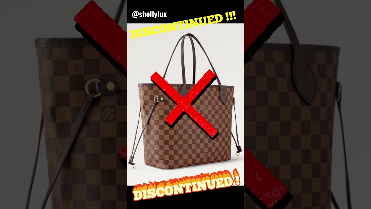 Louis Vuitton Neverfull: Discontinued or Waitlisted?