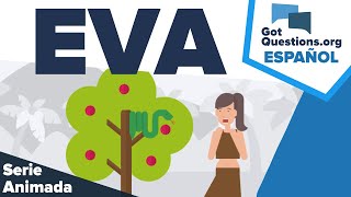 ¿Quién fue Eva en la Biblia? | GotQuestions.org/Espanol