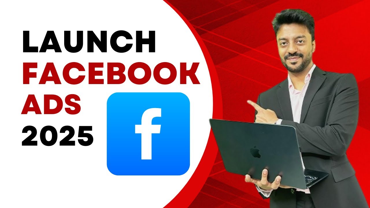 Launch Facebook Ads in 2025 | Complete Tutorial for Beginners - YouTube