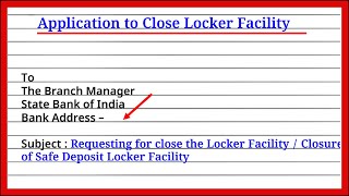 Application for closing bank locker | bank locker application | Locker facility closing application