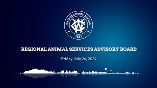 Regional Animal Services Advisory Board | July 26, 2024