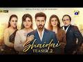 Shaidai | Teaser 2 | Ft. Feroze Khan - Sahar Hashmi - Nawal Saeed | Coming Soon