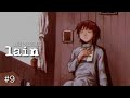 【webを駆ける少女】 serial experiments lain 【実況プレイ】 #9
