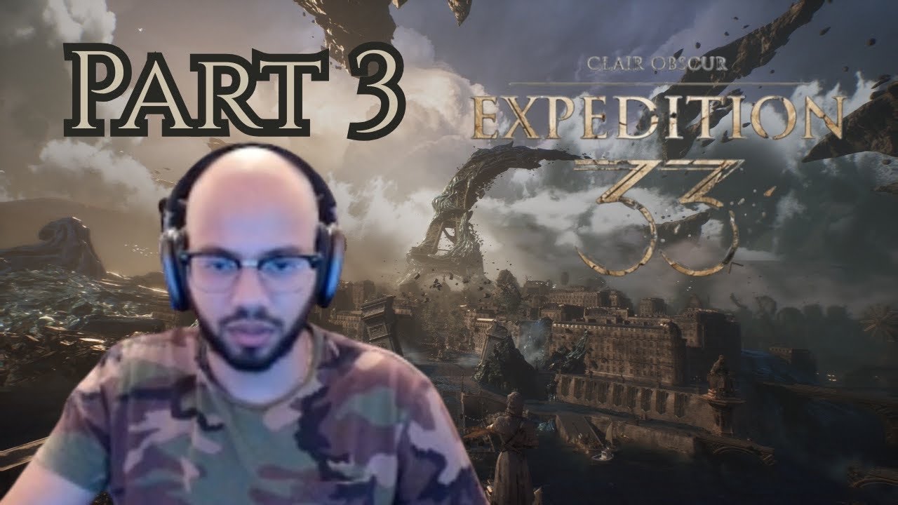 Clair Obscur - Expedition 33 Full Blind Playthrough - Part 3