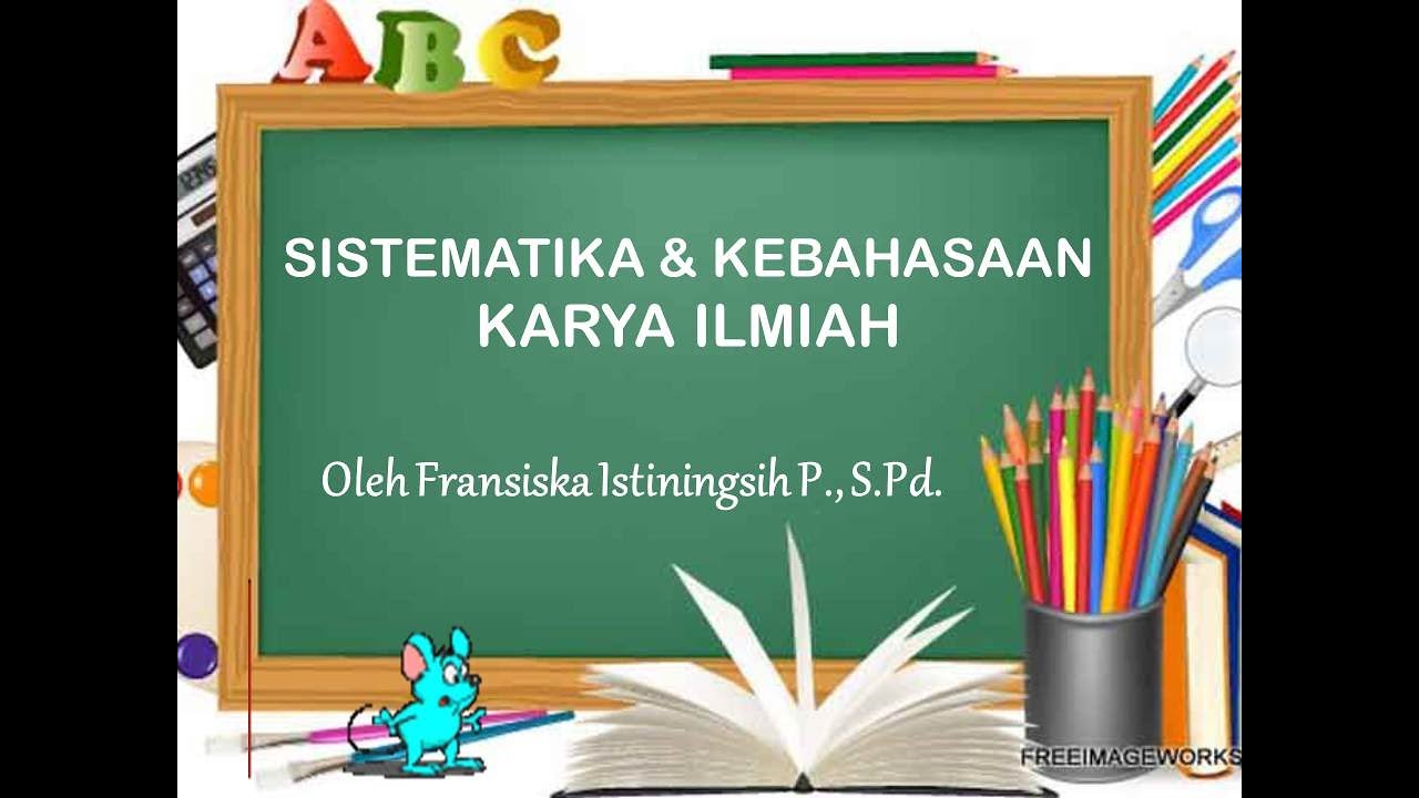 Sistematika dan Kebahasaan Karya Ilmiah YouTube