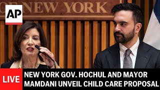 LIVE: New York Gov. Hochul and Mayor Mamdani unveil child care proposal