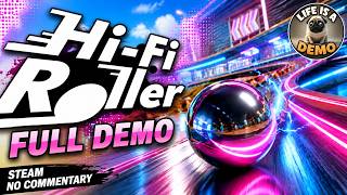 Hi-Fi Roller-Full Demo (Steam) No Commentary
