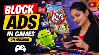 كيفية حظر الإعلانات في ألعاب أندرويد 🔥 | حظر الإعلانات المزعجة في ألعاب أندرويد screenshot 2