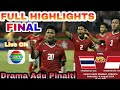 #ADUPINALTI #FINALAFFU16 FULL HIGHLIGHT FINAL AFF U16 INDONESIA VS THAILAND DRAMA ADU PINALTI