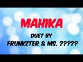 Mahika by adie  duet by frunkzter and 