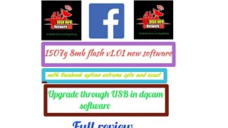 Nova 1507g 8 mb new software with facebook option ,extreme iptv only upgrade through USBin dqcamsoft screenshot 4