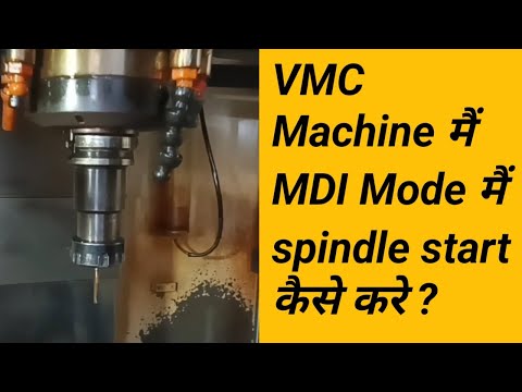 VMC Machine MDI Mode Spindle Start || M03 || How to Start Spindle in VMC Machine || Fanuc Control...