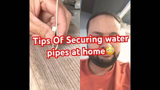 Tips of securing water pipes at home😳 #homehack #waterpipeline #pipefitting #smartfix #viraltips 👍