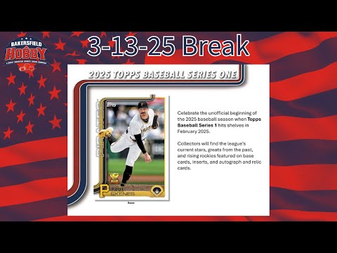 3-13-2025 2025 Topps Series 1 Baseball Mega Break