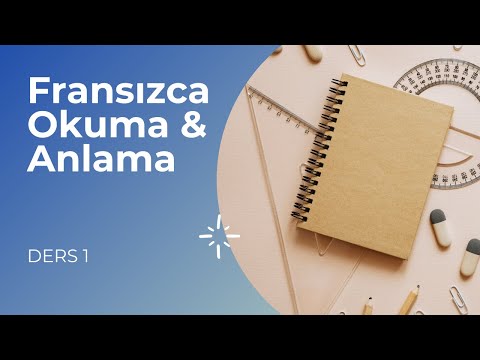 Fransızca Öğreniyorum | Okuma Anlama Dersi 1