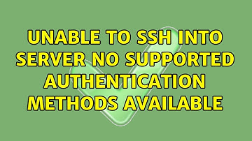 Unable to ssh into server: No supported authentication methods available