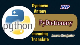 Python PyDictionary module : Translate,Synonym,Antonym