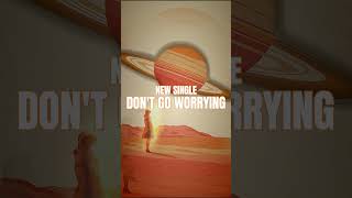 Dont Go Worrying - @thepolishambassador & @boombox