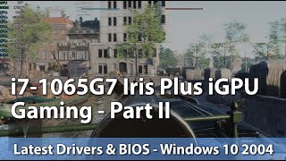 Gaming on Intel i7-1065G7 Iris Plus iGPU in 2020 Part 2