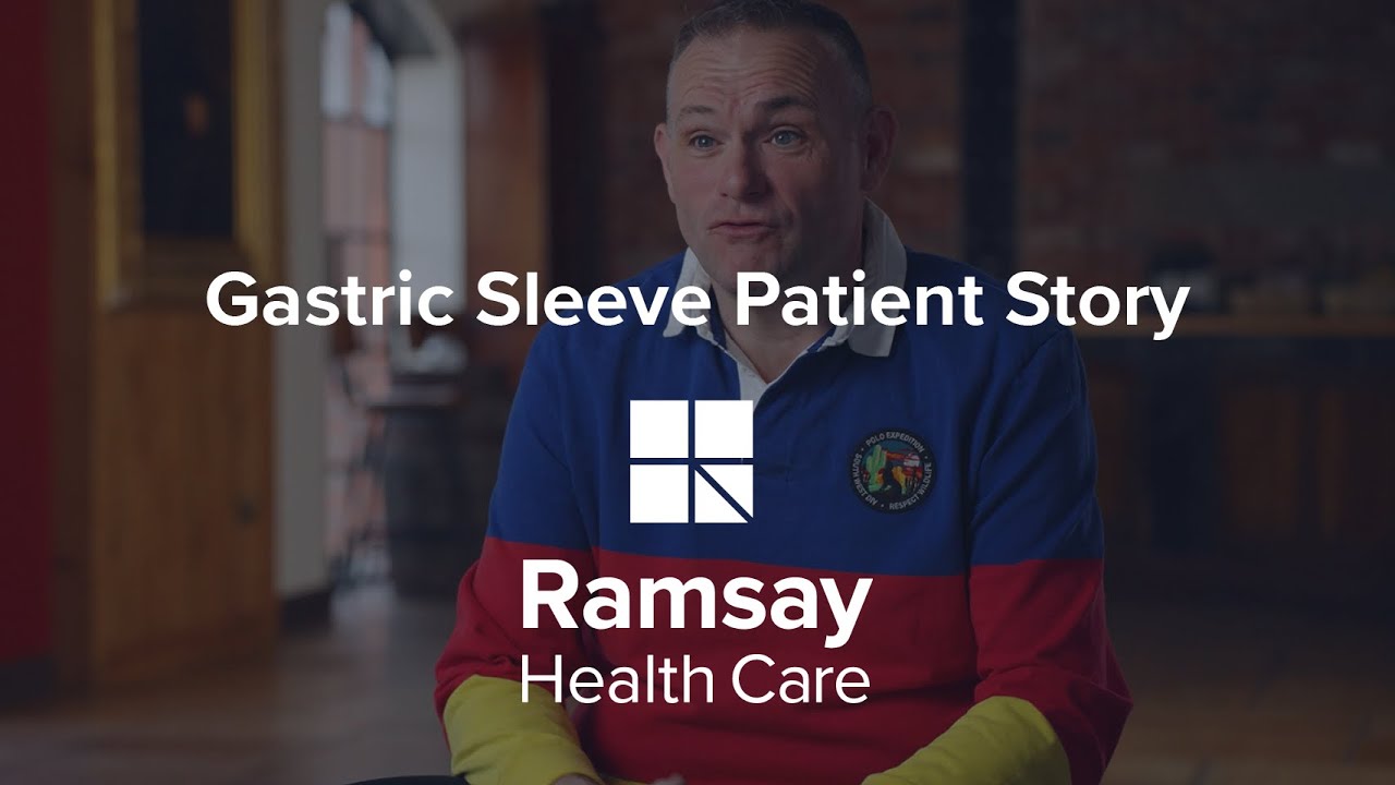 Gastric Sleeve Weight Loss Surgery Patient Story - Ramsay Health Care UK