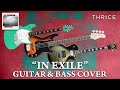 Thrice “In Exile” Guitar and Bass Cover