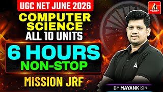 UGC NET Computer Science | UGC NET Computer Science All 10 Units Revision by Mayank Sir