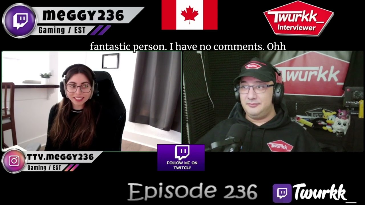 236-5 with Meggy236 from Twitch = Feedback about this interview