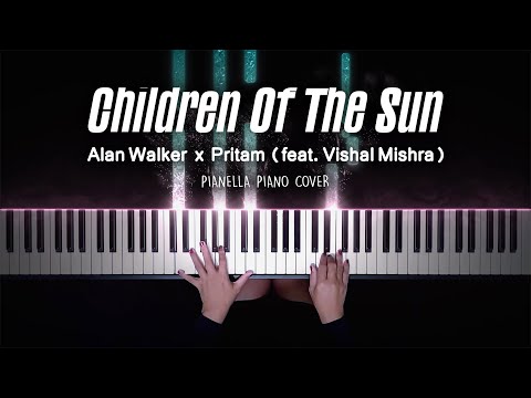 Children Of The Sun (Piano Sheet) - Alan Walker x Pritam
