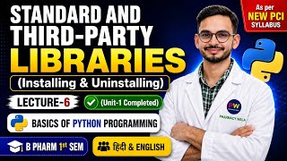 L-6 | Introduction to standard and third party libraries | Installing and uninstalling libraries |