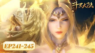 ✨Soul Land EP 241 - EP 245 Full Version [MULTI SUB]