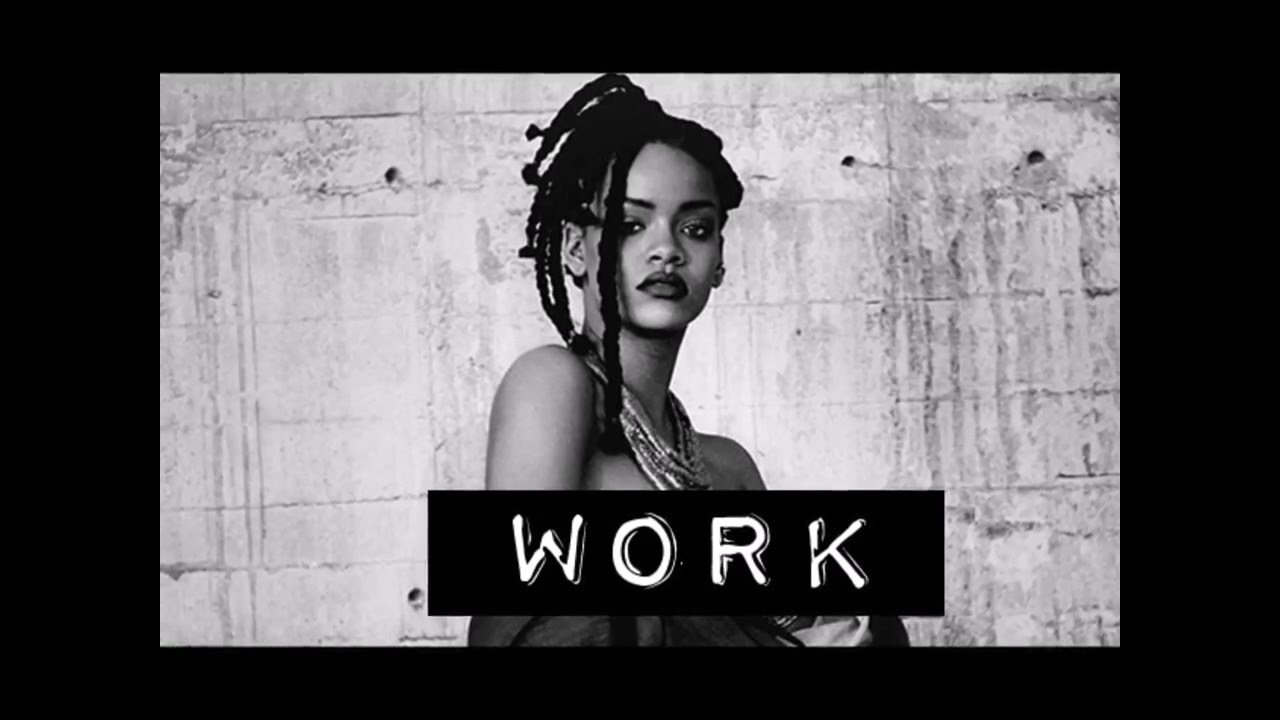 Rihanna Drake work. Rihanna - work (Explicit) ft. Drake. Rihanna work песня. Work feat drake