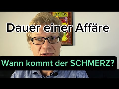 Wie Lange Dauert Eine Emotionale Affre