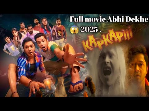Kapkapiii (2025) Hindi Full Movie Review | New Horror Thriller Film | kapkapiii horror comedy