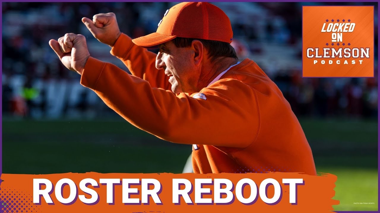 REBOOT: Can Dabo Swinney and the Tigers’ Transfer Portal Decisions DELIVER Success?
