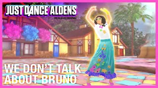 We Don't Talk About Bruno  Disney's 'Encanto' | Just Dance Aldens | Fanmade